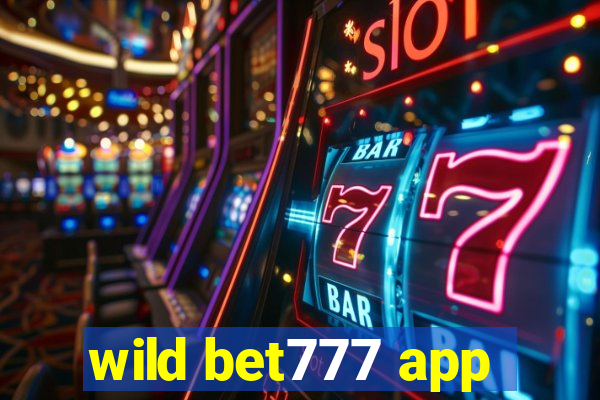 wild bet777 app